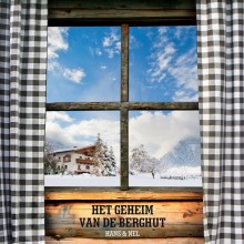 boek het geheim van de berghut boek lezen achtergrond inspiratie bergbeleving ontmoeten bergen vakantieadresje in hotel pension de Berghut Rauris Oostenrijk